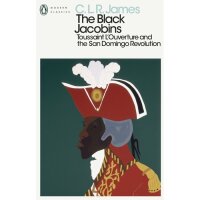 James, C. L. R. "The Black Jacobins"