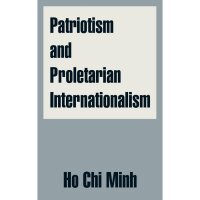 Ho Chi Minh "Patriotism and Proletarian...