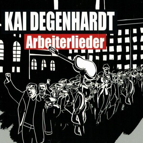 Degenhardt, Kai "Arbeiterlieder"