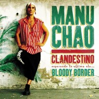 Manu Chao "Clandestino"