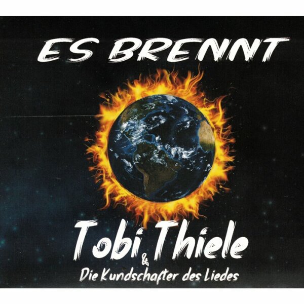 Tobi Thiele "Es brennt"