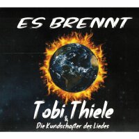Tobi Thiele "Es brennt"
