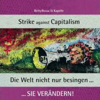 Betty Rossa und Kapelle „Strike Capitalism"