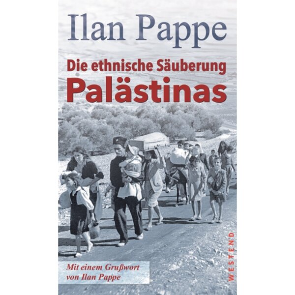 Pappe, Ilan "Die ethnische Säuberung Palästinas"