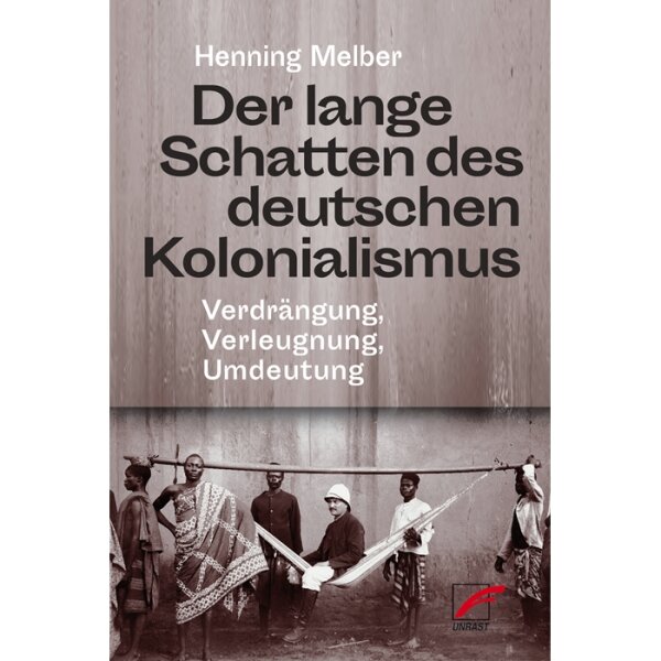 Melber, Henning "Der lange Schatten des deutschen Kolonialismus"