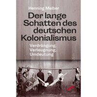 Melber, Henning "Der lange Schatten des deutschen...