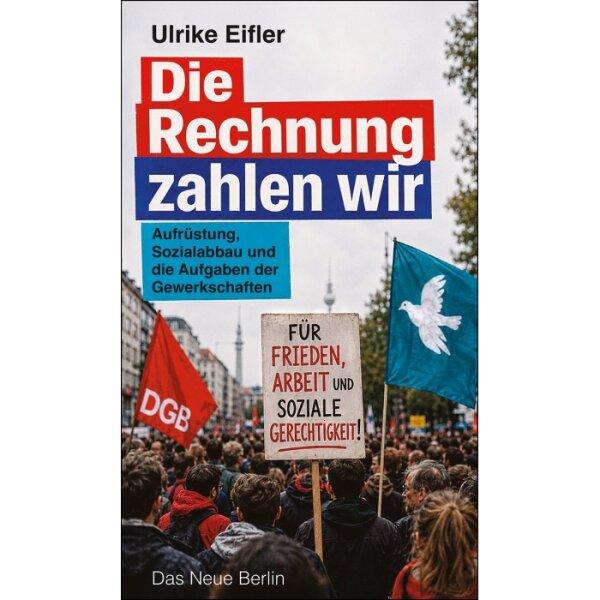 Eifler, Ulrike "Die Rechnung zahlen wir"