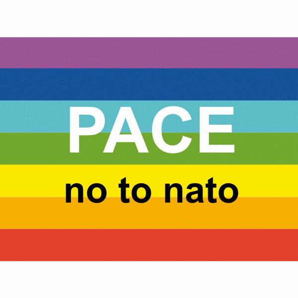 Fahne "Pace - No to NATO"