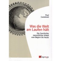 Cockshott, Paul "Was die Welt am laufen hält"