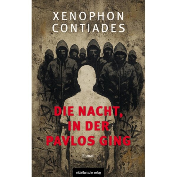 Contiades, Xenophon "Die Nacht, in der Pavlos ging"