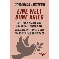Losurdo, Domenico "Eine Welt ohne Krieg"