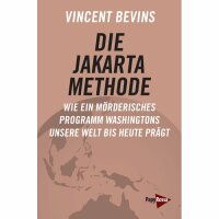 Bevins, Vincent "Die Jakarta-Methode"
