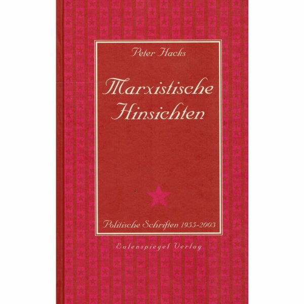 Hacks, Peter / Hamm, Heinz "Marxistische Hinsichten"