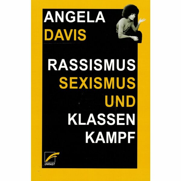 Davis, Angela Y. "Rassismus, Sexismus und Klassenkampf"