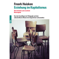 Huisken, Freerk "Erziehung im Kapitalismus"