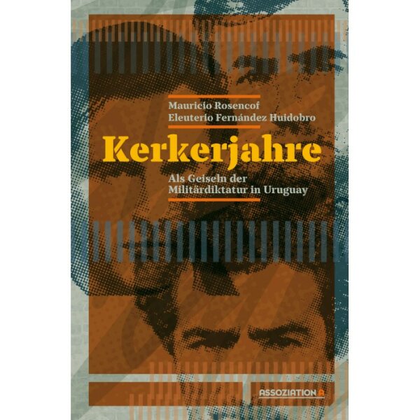 Rosencof / Huidobro "Kerkerjahre"