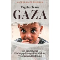 Glatz Brubakk, Katrin "Tagebuch aus Gaza"