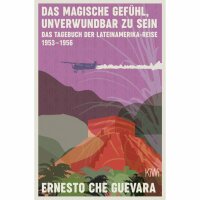 Guevara, Ernesto Che "Das magische Gefühl,...