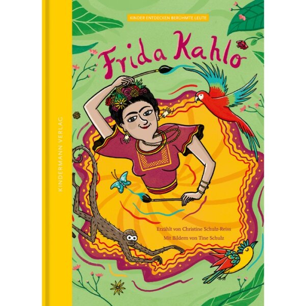 Schulz-Reiss, Christine "Frida Kahlo - Die Farben einer starken Frau"