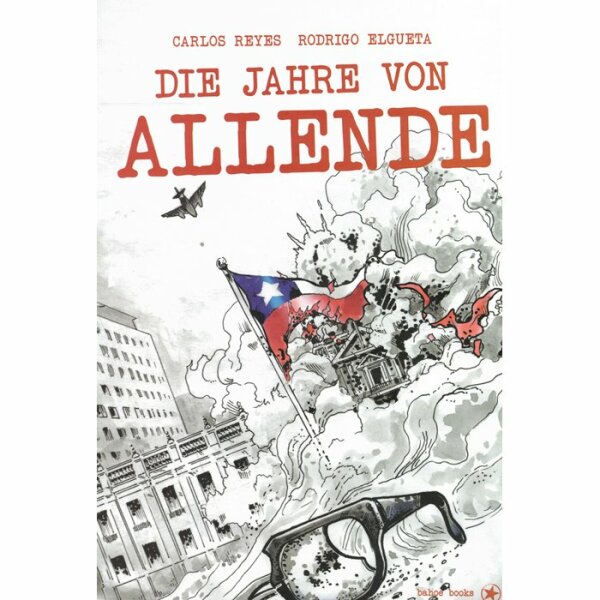 Reyes / Elgueta "Die Jahre von Allende"