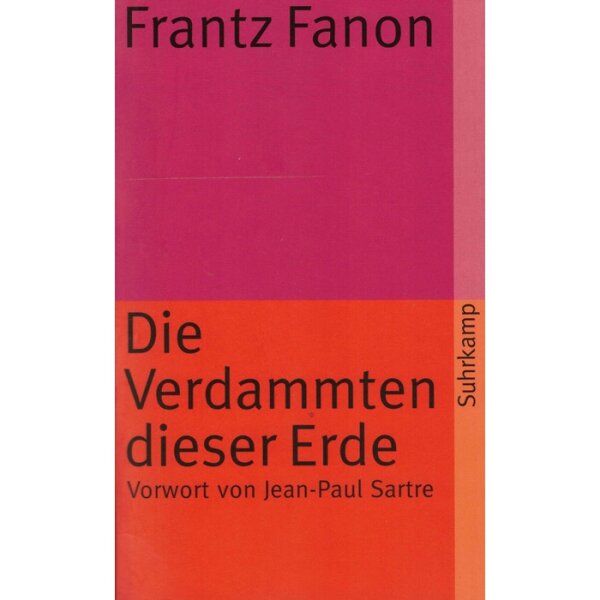 Fanon, Frantz "Die Verdammten dieser Erde"