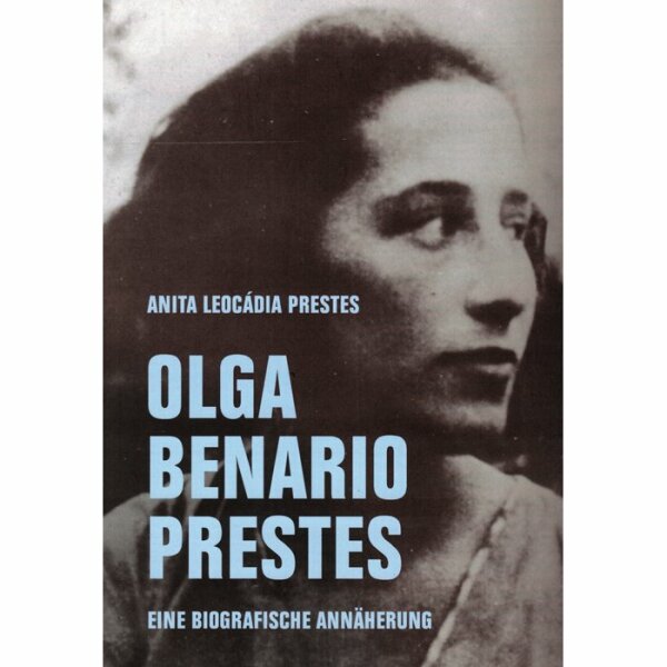 Prestes, Anita Leocadia "Olga Benario Prestes"