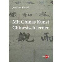 Vockel, Joachim "Mit Chinas Kunst Chinesisch...