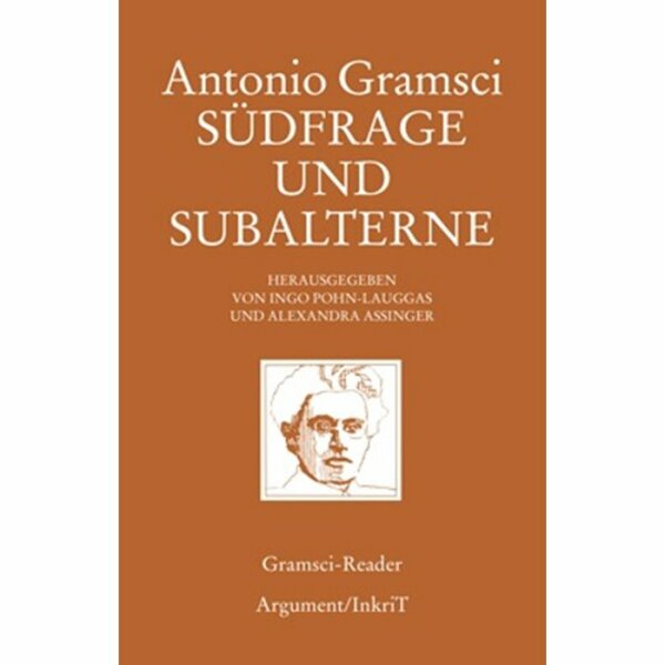 Gramsci, Antonio "Südfrage und Subalterne"